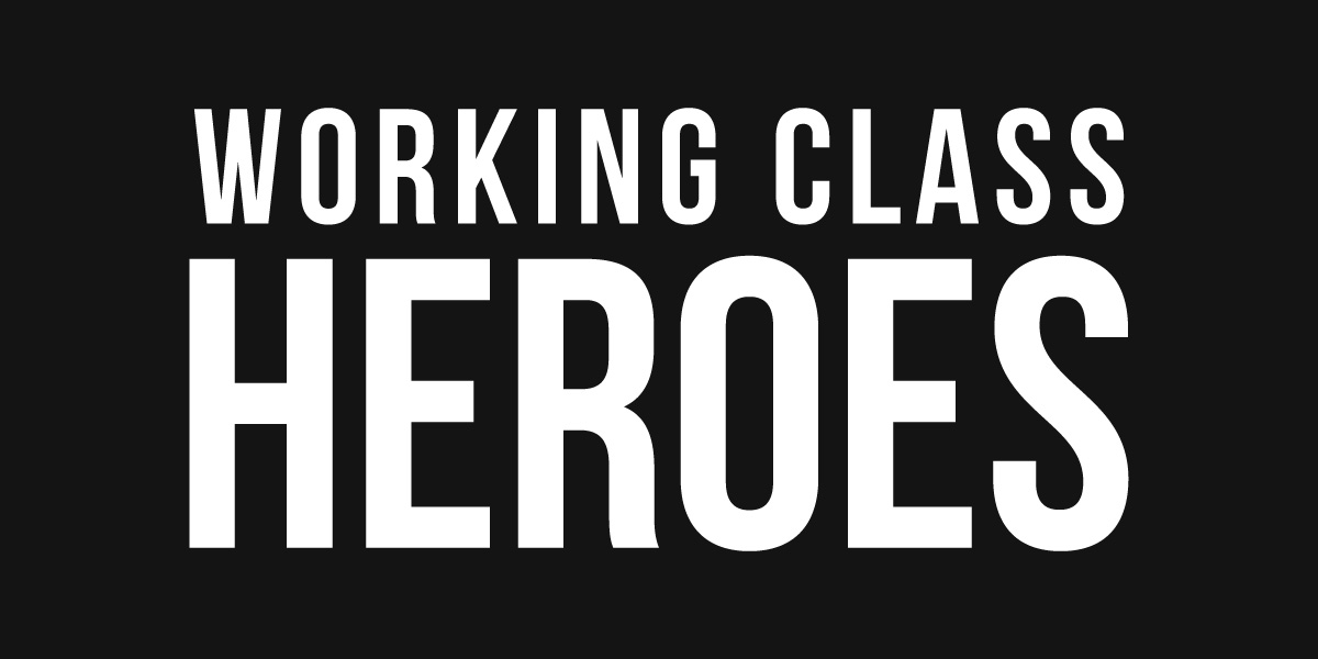 Working Class Heroes Blog
