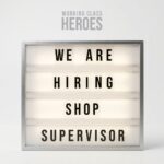 Shop Supervisor – Working Class Heroes