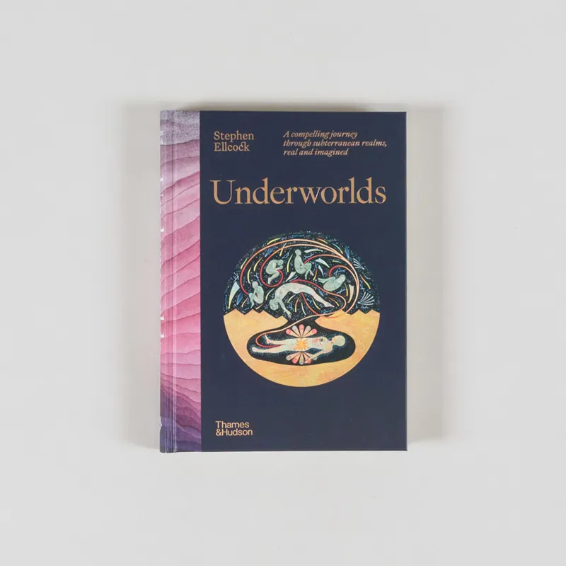 Stephen Ellcock Underworlds Book