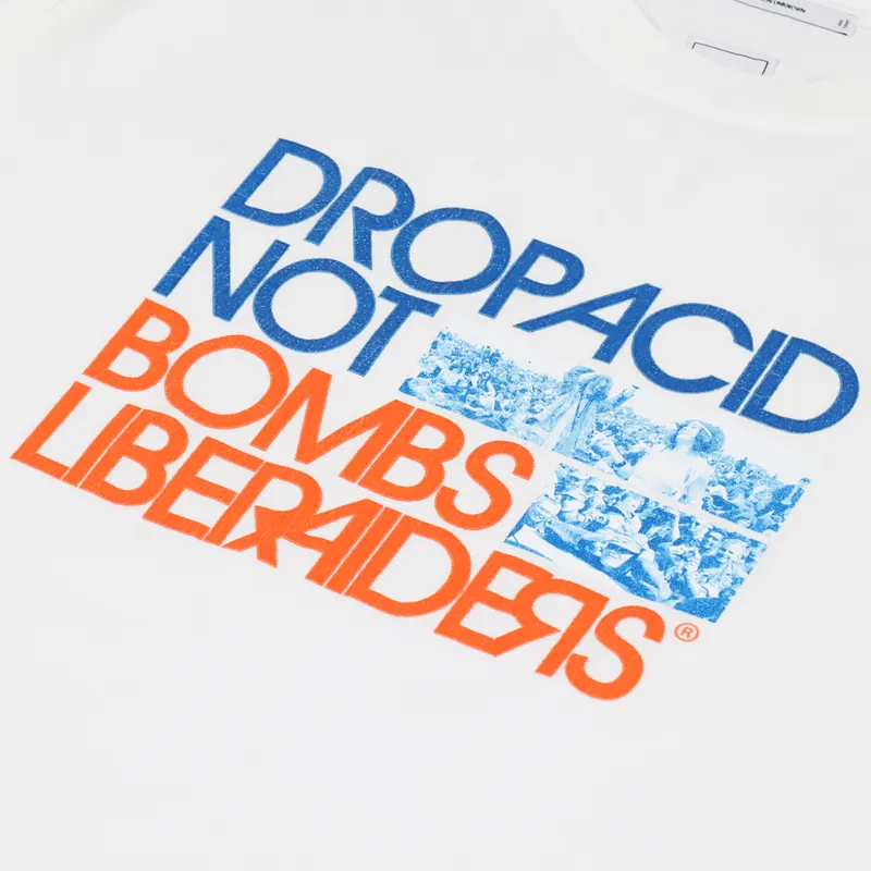 Liberaiders Drop Acid Not Bombs T Shirt White-4