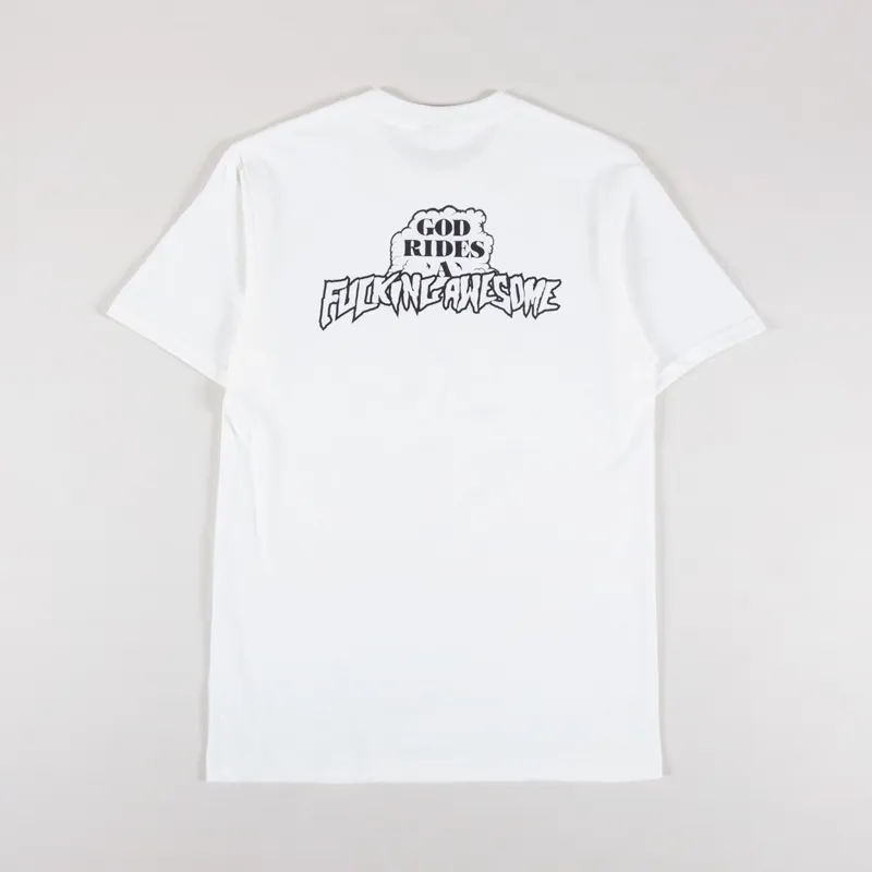 Fucking Awesome God Rides T Shirt White