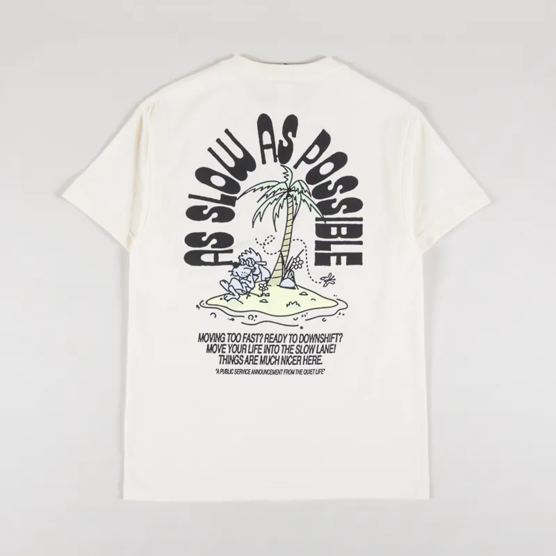 The Quiet Life As Slow As Possible T Shirt Cream