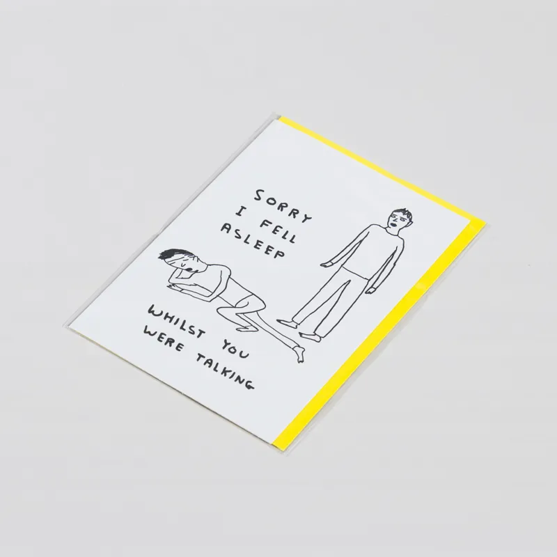 David Shrigley I Fell Asleep Card