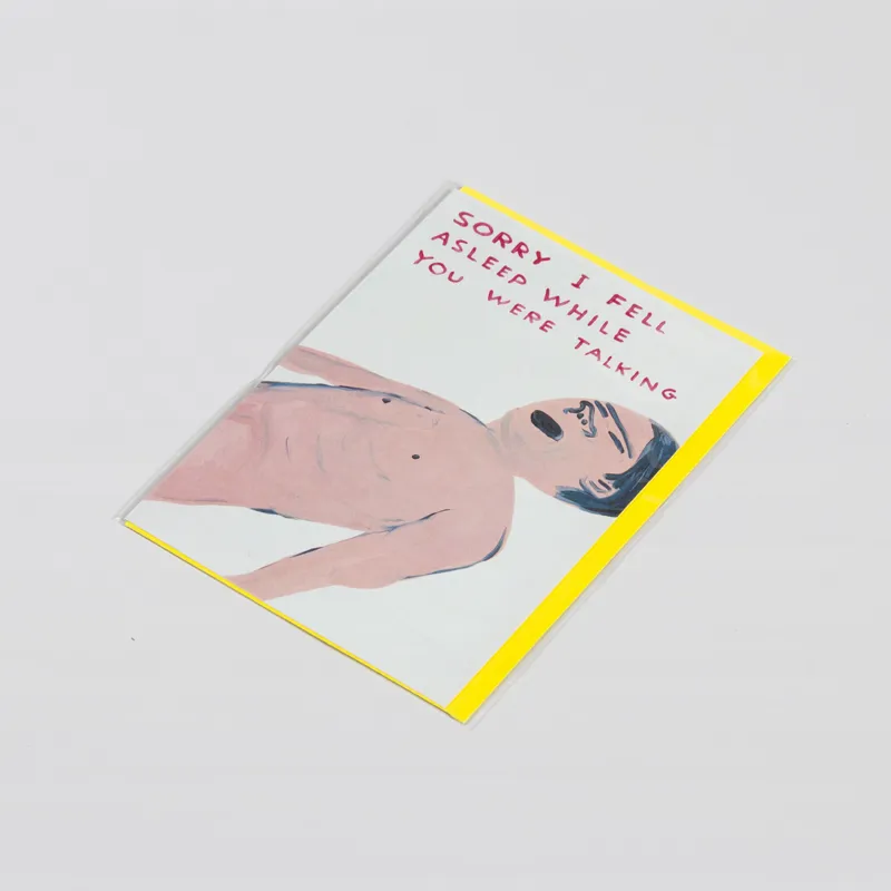 David Shrigley Fell Asleep Talking Card