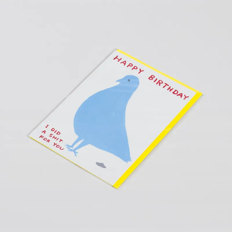David Shrigley Pigeon Shit Card