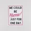 Blue Iris Designs Co We Could Be Heroes Print A3