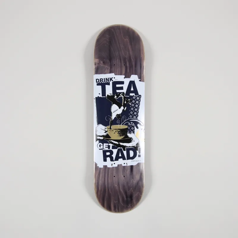 Drink Tea Get Rad Skateboard Deck 8.5