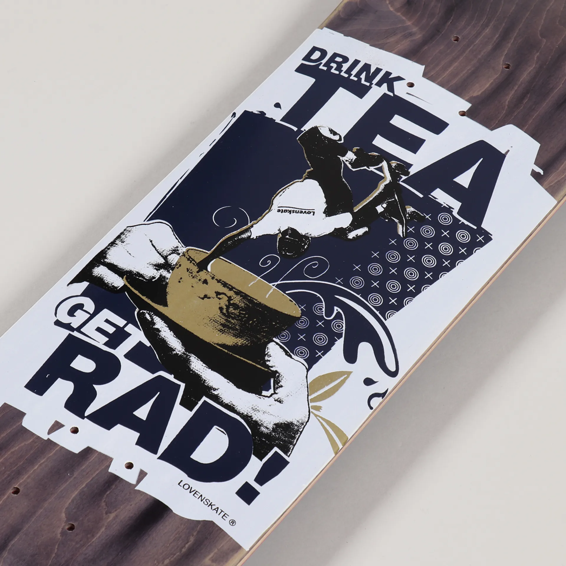 Lovenskate Skateboarding Drink Tea Get Rad Deck 8.5 Inch