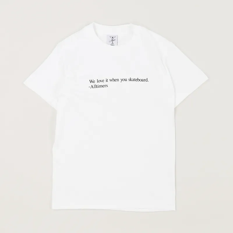 Alltimers Love It T Shirt White